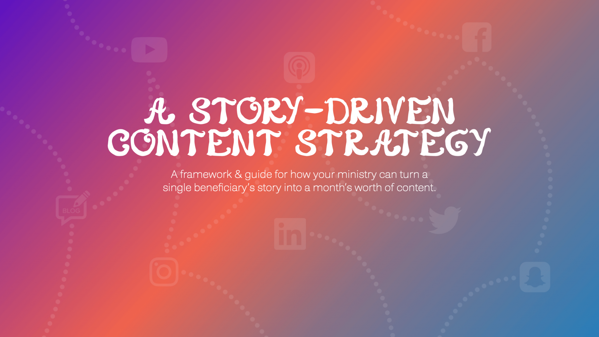 A Story Driven Content Strategy
